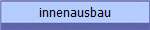 innenausbau